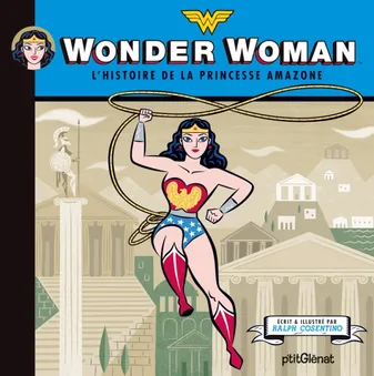 Wonder Woman, L'histoire de la princesse amazone