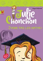 2, Julie Chonchon - Tome 2 - J'aime pas les maths !