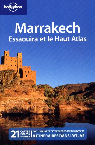 Livres Loisirs Voyage Guide de voyage Marrakech, Essaouira et le haut Atlas Collectif