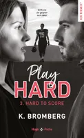 3, Play hard - Tome 03, Hard to score