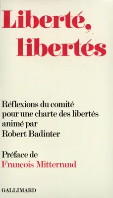 Liberté, libertés, Réflexions du Comité pour une charte des libertés