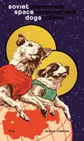 Soviet Space Dogs /anglais