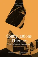 Configurations d’Hermès, Une ‘théogonie hermaïque’