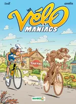 Les vélo maniacs, 9, Les Vélomaniacs - tome 09