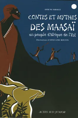 Contes et mythes des Maasaï, un peuple d'Afrique de l'Est