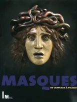 Masques de Carpeaux à Picasso