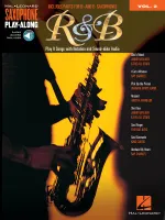 R&B SAXOPHONE +CD, Saxophone Play-Along Volume 2 Includes Parts for Bb & Eb Saxophones