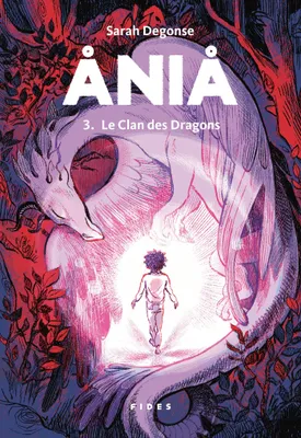 Ania T.3, Le Clan des Dragons