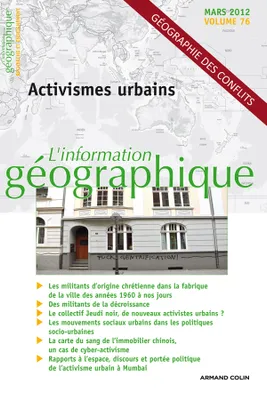L'information géographique - Vol. 76 (1/2012), Activismes urbains