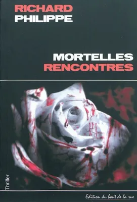 Mortelles rencontres, roman policier