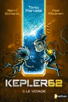 Kepler62 - tome 3 Le voyage