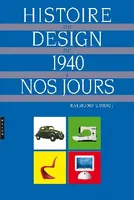 Histoire du design de 1940 à nos jours