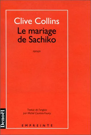 Le Mariage de Sachiko, roman Clive Collins