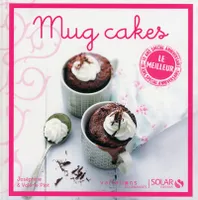 Mug Cakes - Le meilleur des Variations gourmandes