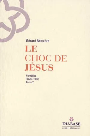 1976-1992, LE CHOC DE JESUS, VOL. 2 BESSIERE GERARD