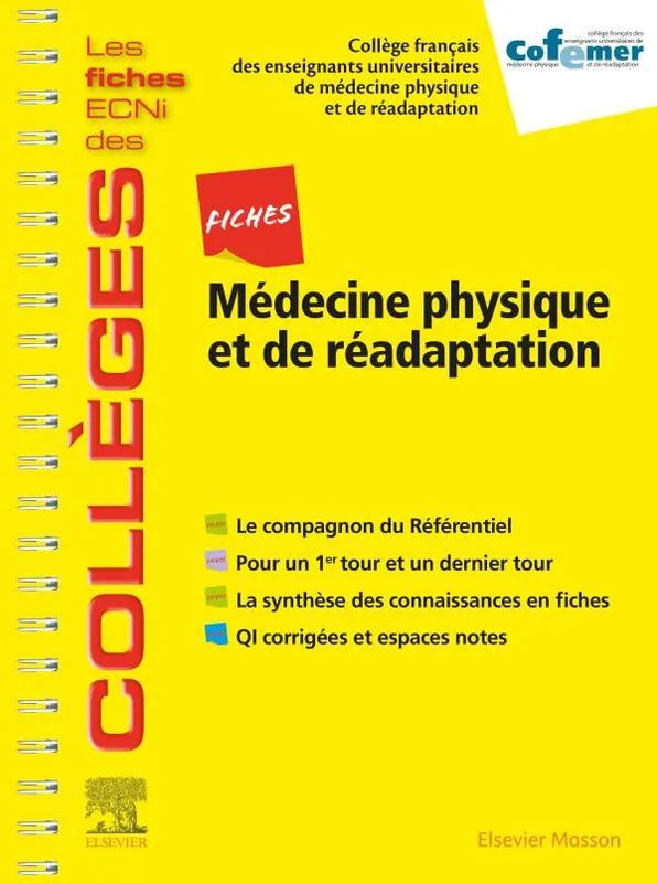 Livres Santé et Médecine Médecine Généralités Fiches Médecine physique et de réadaptation, Les fiches ECNi et QI des Collèges COFEMER