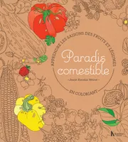 Paradis Comestible, Apprendre les saisons des fruits et légumes en coloriant