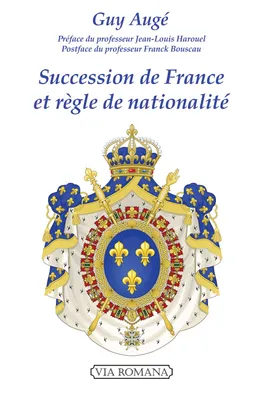 Succession de France et règle de nationalité, Le droit royal historique français contre l'orléanisme