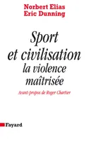 Sport et civilisation, La violence maîtrisée