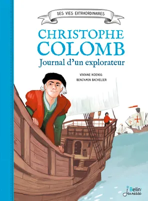 Christophe Colomb - Journal d'un explorateur
