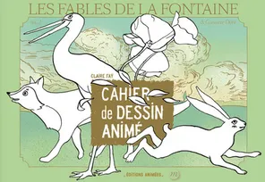 Cahier de Dessin Animé - Fables de La Fontaine & Gustave Doré, Vol 2