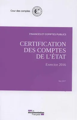 certification des comptes de l'etat exercice 2016