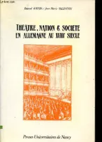 Théâtre, nation & société en Allemagne au XVIIIe siècle, [actes du colloque international, Reims, 20-21 octobre 1988]