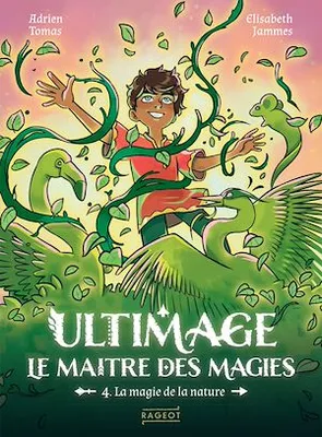 Ultimage, La maître des magies T.4 - La magie de la nature