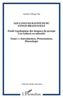 Les langues Bantoues du Congo-Brazzaville, Etude typologique des langues du groupe C20 (mbosi ou mbochi) - Tome 1 : Introduction, Présentation, Phonologie