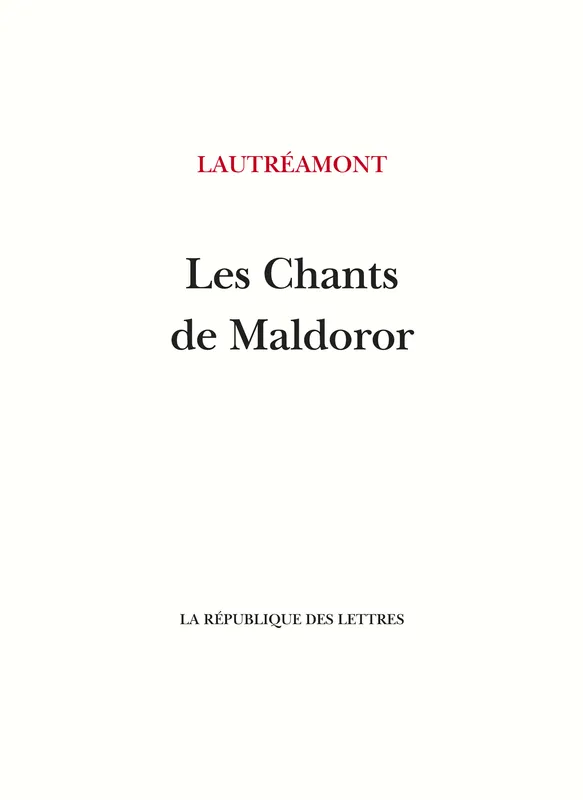 Livres Littérature et Essais littéraires Œuvres Classiques XIXe Les Chants de Maldoror Lautréamont