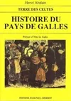Livres Littérature et Essais littéraires Romans Régionaux et de terroir HISTOIRE DU PAYS DE GALLES   Gisserot Hervé Abalain