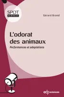 L’odorat des animaux, Performances et adaptations