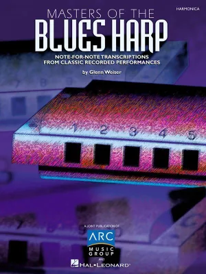 Masters of the Blues Harp, Note-for-Note Transcriptions from Classic Recorded Performances