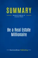 Summary: Be a Real Estate Millionaire, Review and Analysis of Graziosi's Book