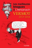 Les meilleures blagues de l'Almanach Vermot 2013/2014, 2013-2014