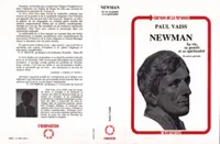 Newman., 1, Première période, Newmann, Sa vie, sa pensée et sa spiritualité (premier épisode)