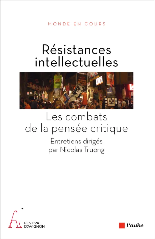 Résistances intellectuelles, Les combats de la pensée critique COLLECTIF, Nicolas TRUONG