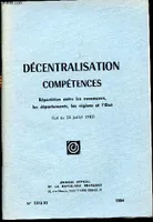 Brochure n° 1512-XI - Décentralisation - Compétences - Répartition entre les communes, les départements, les régions et l'état., 11. compétences, répartition entre les communes, les départements, les régions et l'État