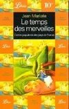 Temps des merveilles (Le), contes populaires des pays de France