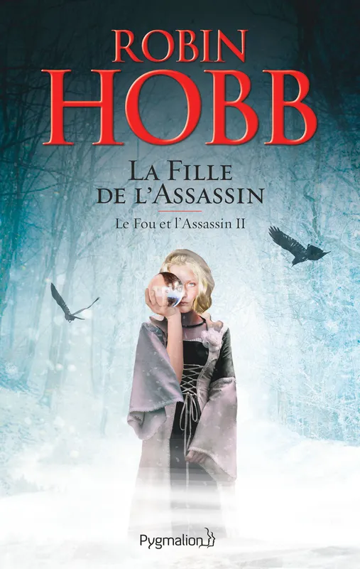 Livres Littératures de l'imaginaire Science-Fiction 2, Le Fou et l'Assassin (Tome 2) - La Fille de l'assassin Robin Hobb