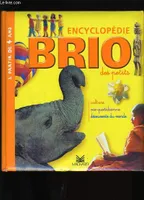Brio : Encyclopédie des petits