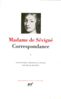 Correspondance / Mme de Sévigné ., 1, Mars 1646-juillet 1675, Correspondance (Tome 1-Mars 1646 - Juillet 1675), Mars 1646 - Juillet 1675