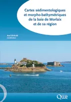 Cartes sédimentologiques et morpho-bathymétriques de la baie de Morlaix et de sa région