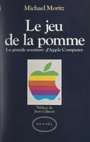 Le jeu de la pomme, La grande aventure d'Apple computer