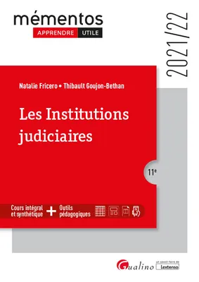 Les institutions judiciaires, Cours intégral et synthétique,  outils pédagogiques