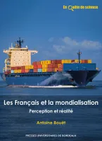Les Français et la mondialisation, Perception et réalité