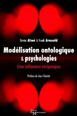 Modélisation ontologique & psychologies, Une influence réciproque