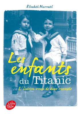 Les enfants du Titanic, L'histoire vraie de deux rescapés