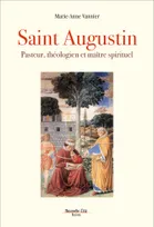 Saint Augustin, Pasteur, théologien et maître spirituel