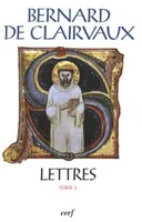 Œuvres complètes / Bernard de Clairvaux., T. 3, Lettres 92-163, SC 556 Lettres, III